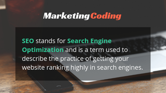 SEO stands for Search Engine Optimizationand is a term used to describe the practice of getting your website ranking
                                highly in search engines
